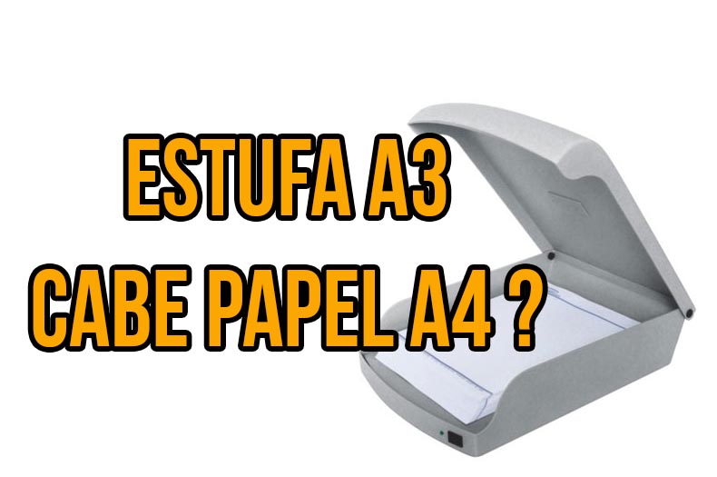 Cabe papel A4 na estufa tamanho A3
