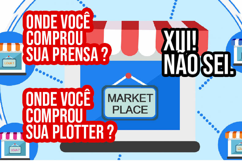 Sublimação e Marketplace você sabe onde comprou seus equipamentos ?